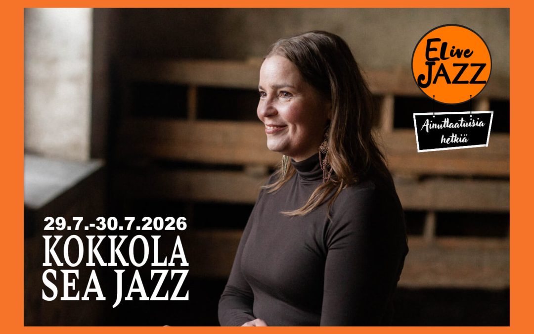 30.7. | Kokkola Sea Jazz: Johanna Iivanainen